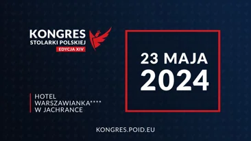 XIV Kongres Stolarki Polskiej już 23 maja! – zapowiedź wydarzenia